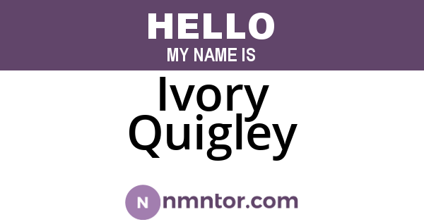 Ivory Quigley