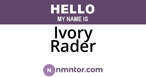 Ivory Rader