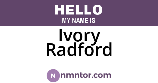 Ivory Radford