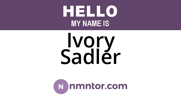 Ivory Sadler