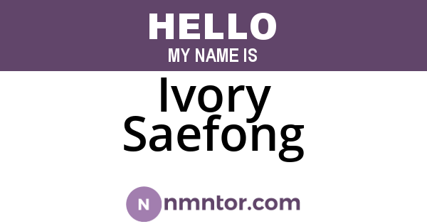 Ivory Saefong