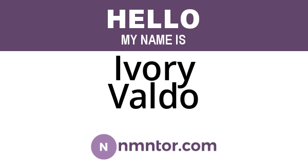 Ivory Valdo