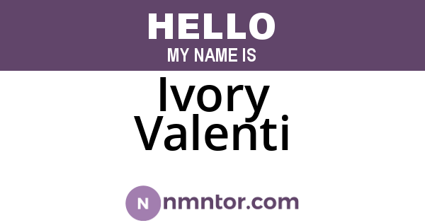 Ivory Valenti
