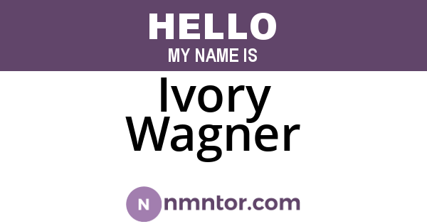 Ivory Wagner