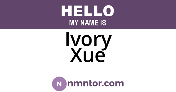 Ivory Xue