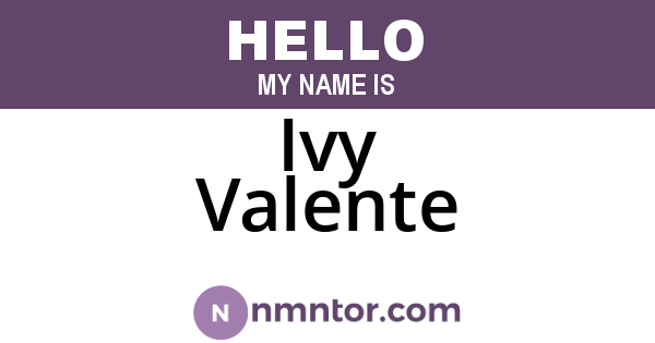 Ivy Valente