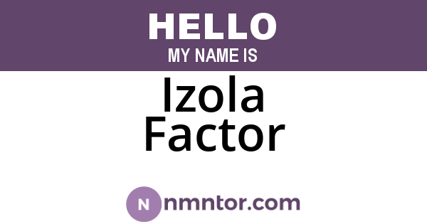 Izola Factor