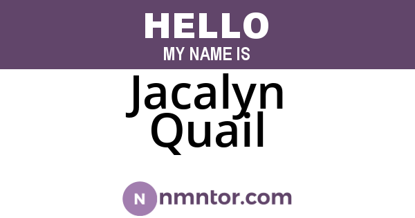 Jacalyn Quail