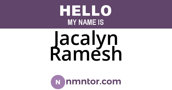 Jacalyn Ramesh