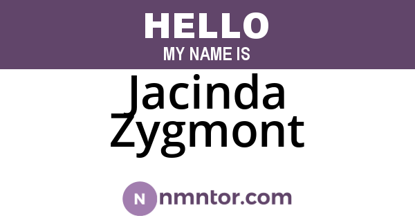 Jacinda Zygmont