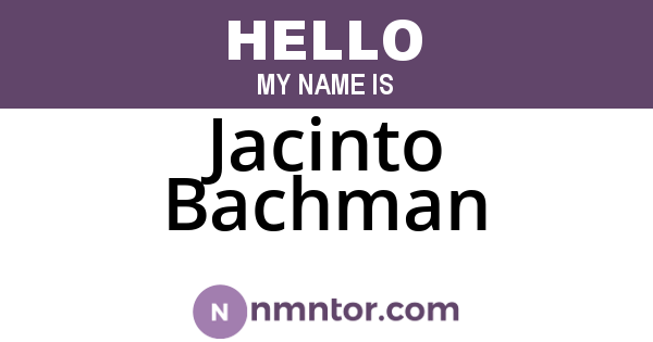 Jacinto Bachman