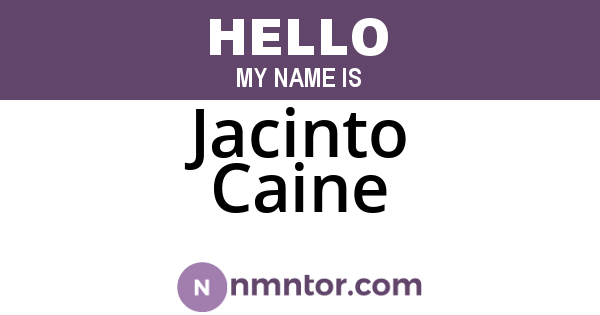 Jacinto Caine