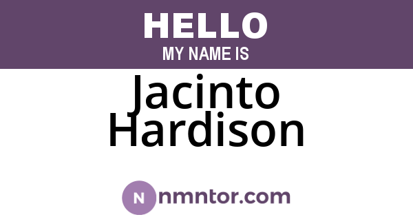 Jacinto Hardison