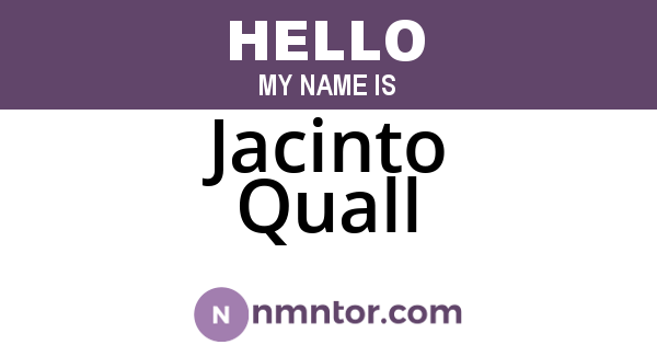 Jacinto Quall