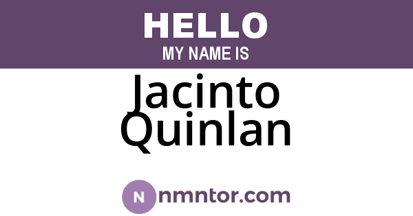 Jacinto Quinlan