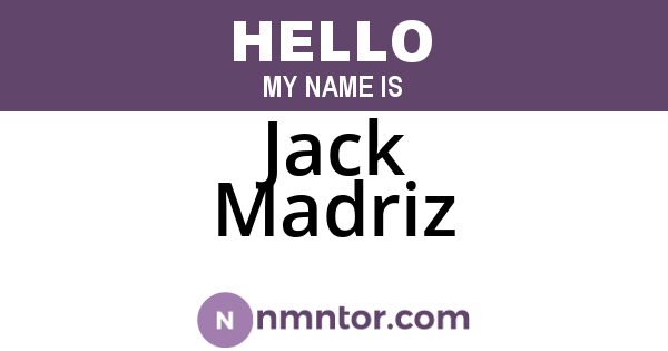 Jack Madriz