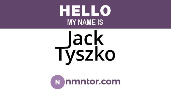 Jack Tyszko