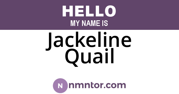 Jackeline Quail