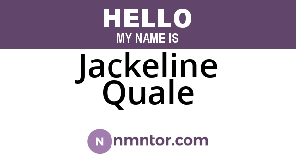 Jackeline Quale