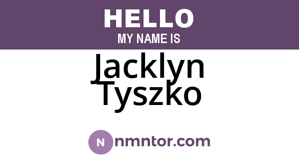 Jacklyn Tyszko