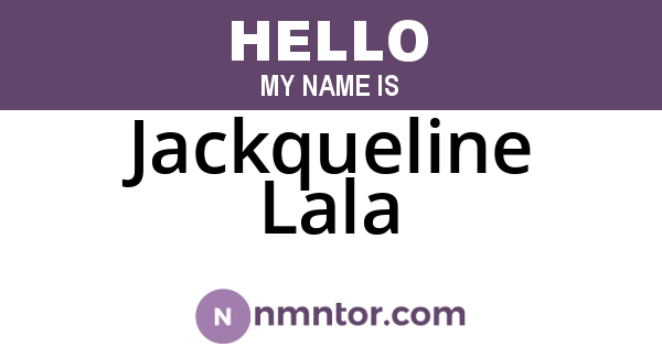 Jackqueline Lala
