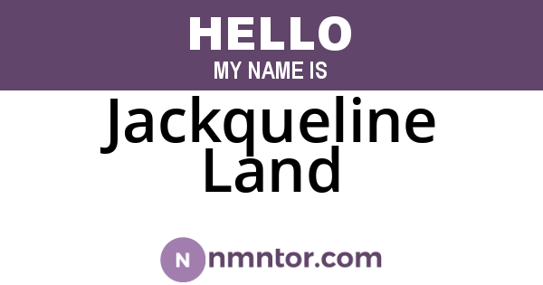 Jackqueline Land