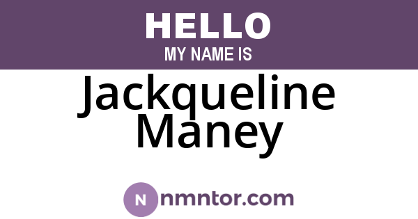 Jackqueline Maney
