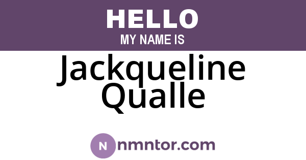 Jackqueline Qualle