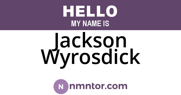 Jackson Wyrosdick