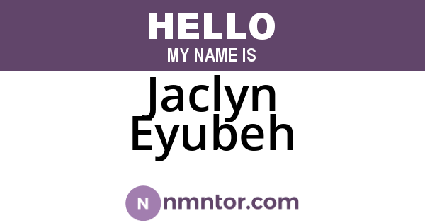 Jaclyn Eyubeh