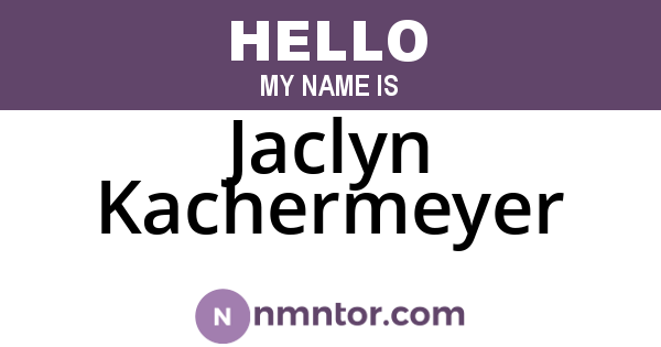 Jaclyn Kachermeyer