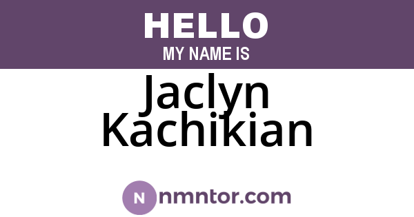Jaclyn Kachikian