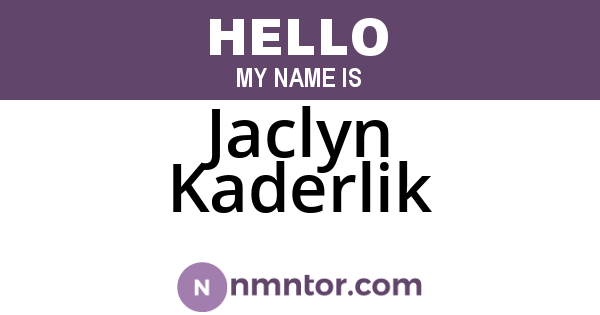 Jaclyn Kaderlik