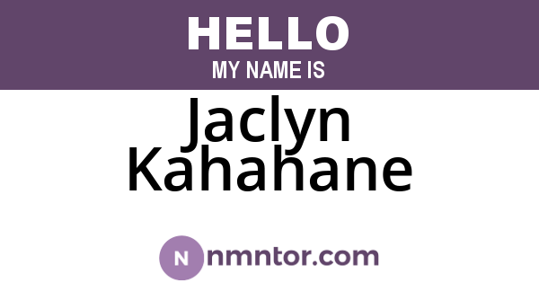Jaclyn Kahahane