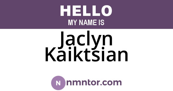 Jaclyn Kaiktsian