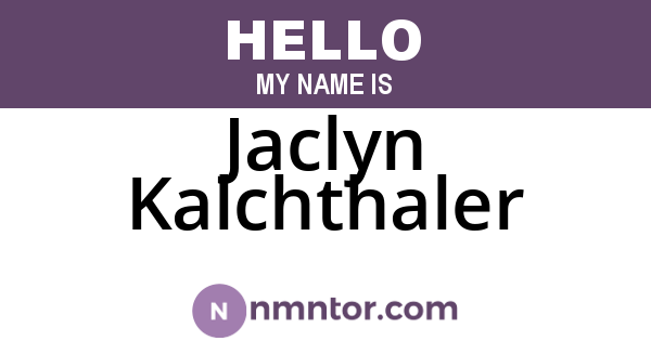 Jaclyn Kalchthaler