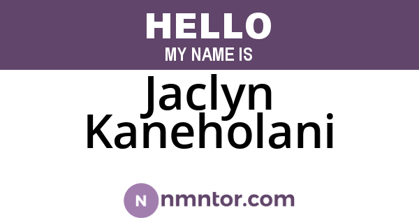 Jaclyn Kaneholani