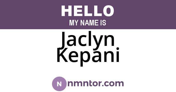 Jaclyn Kepani
