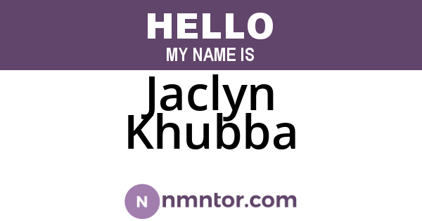 Jaclyn Khubba