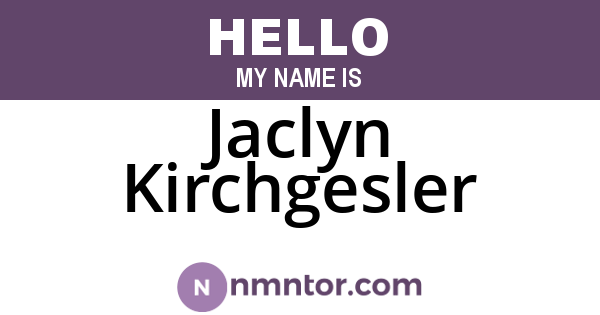 Jaclyn Kirchgesler