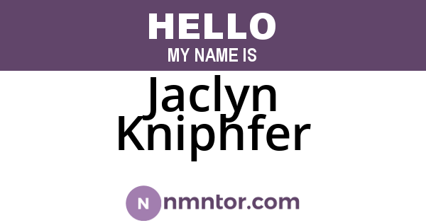 Jaclyn Kniphfer
