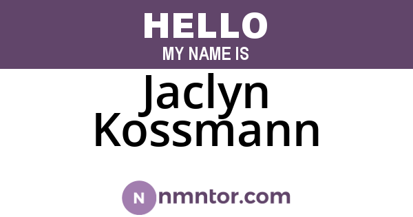 Jaclyn Kossmann
