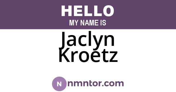 Jaclyn Kroetz