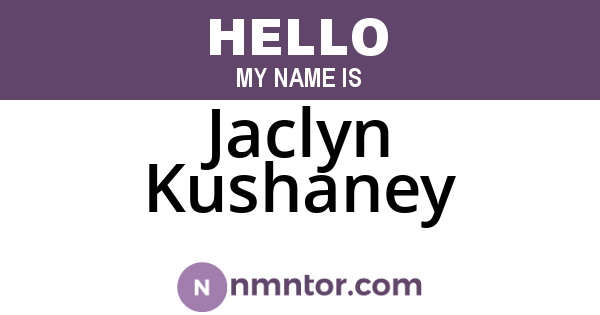 Jaclyn Kushaney