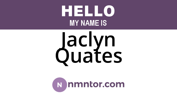 Jaclyn Quates