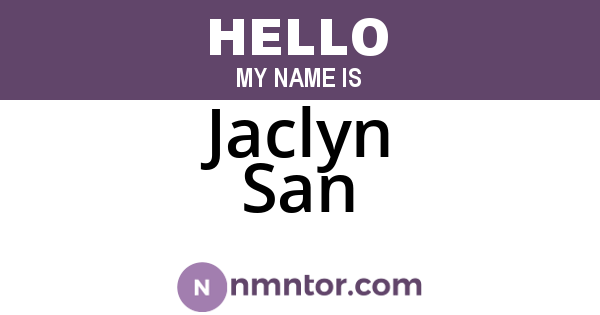 Jaclyn San