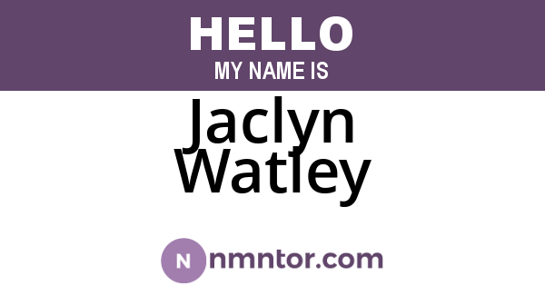 Jaclyn Watley