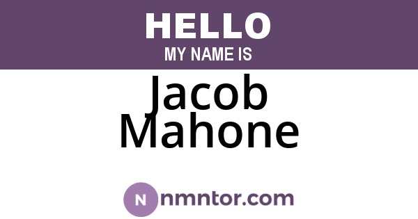 Jacob Mahone