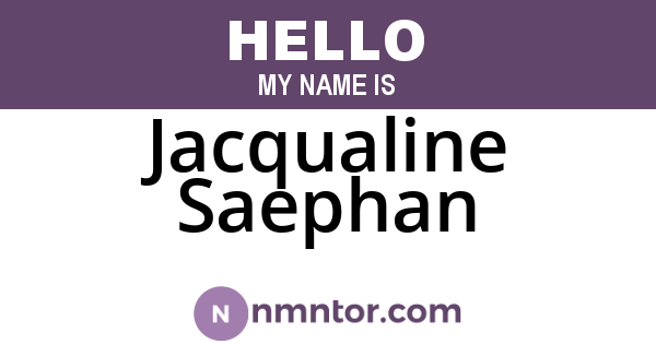 Jacqualine Saephan