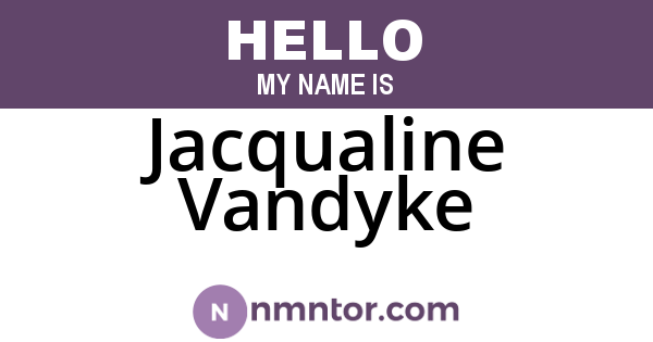 Jacqualine Vandyke